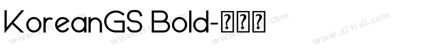 KoreanGS Bold字体转换